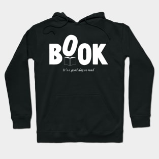 It's a good day to read a book Hoodie